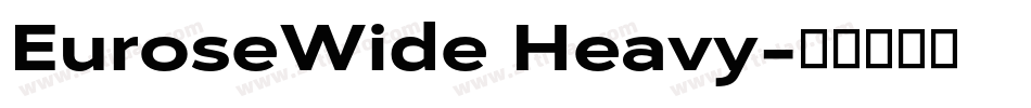 EuroseWide Heavy字体转换